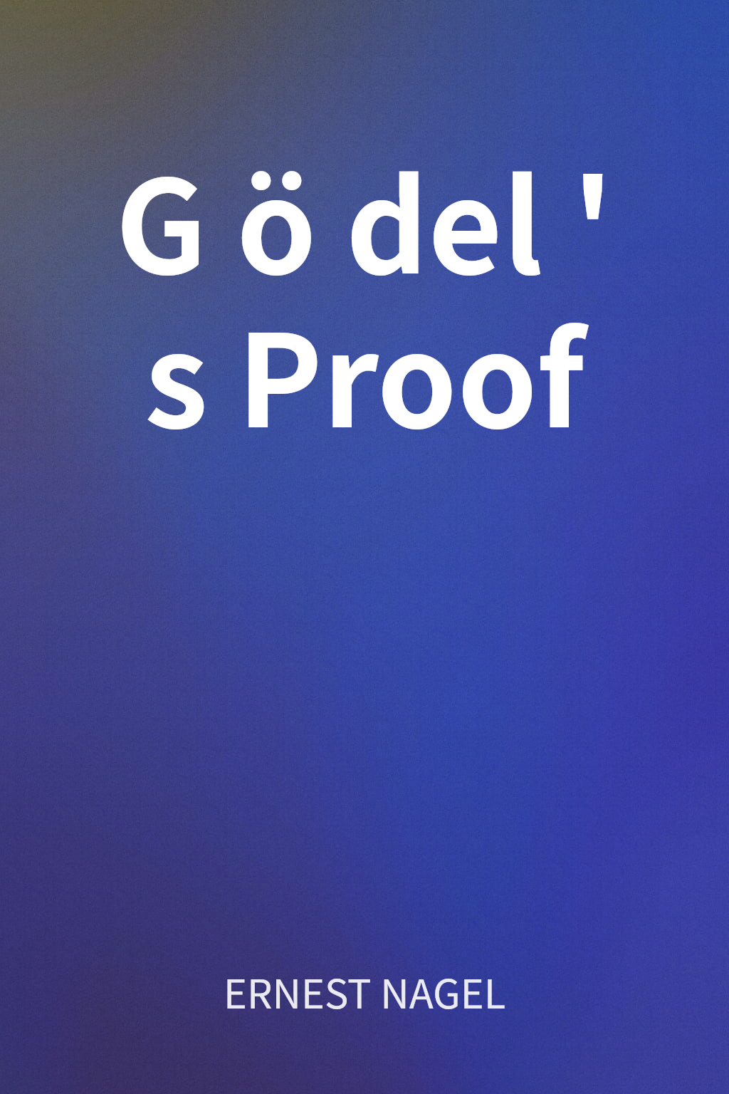 Gödel's Proof cover