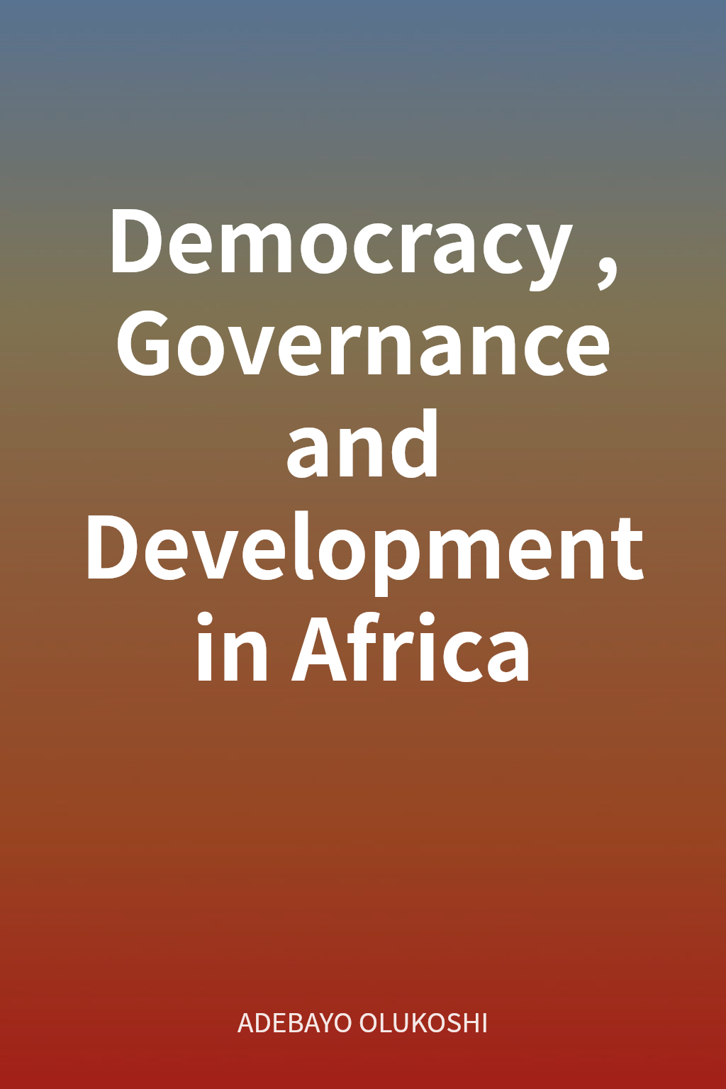 Democracy, Governance and Development in Africa cover