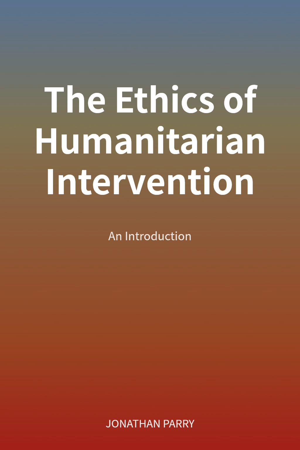 The Ethics of Humanitarian Intervention cover