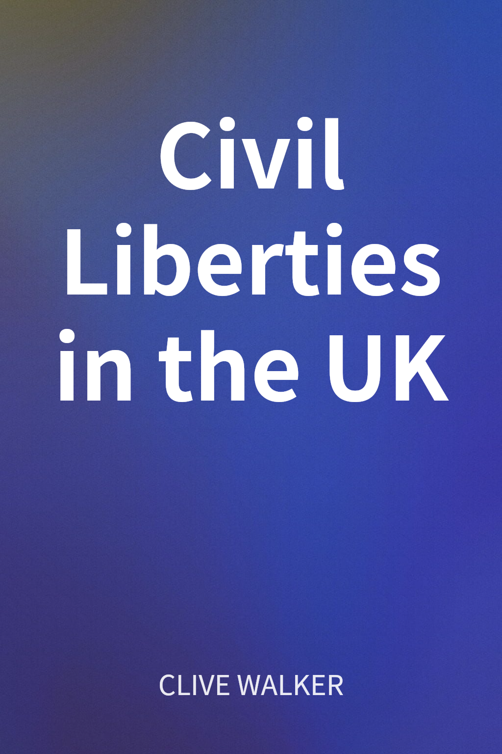 Civil Liberties in the UK cover