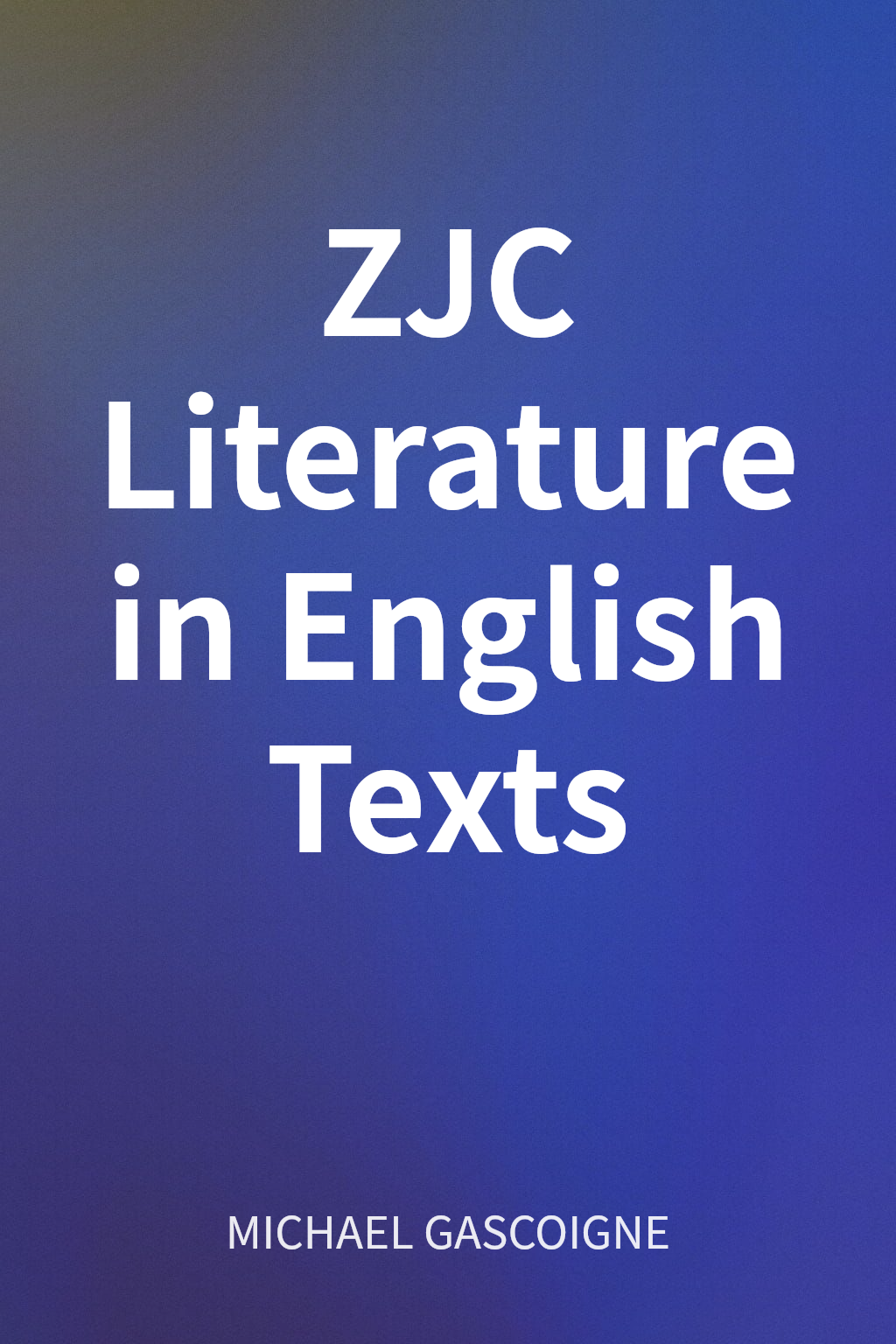 ZJC Literature in English Texts cover