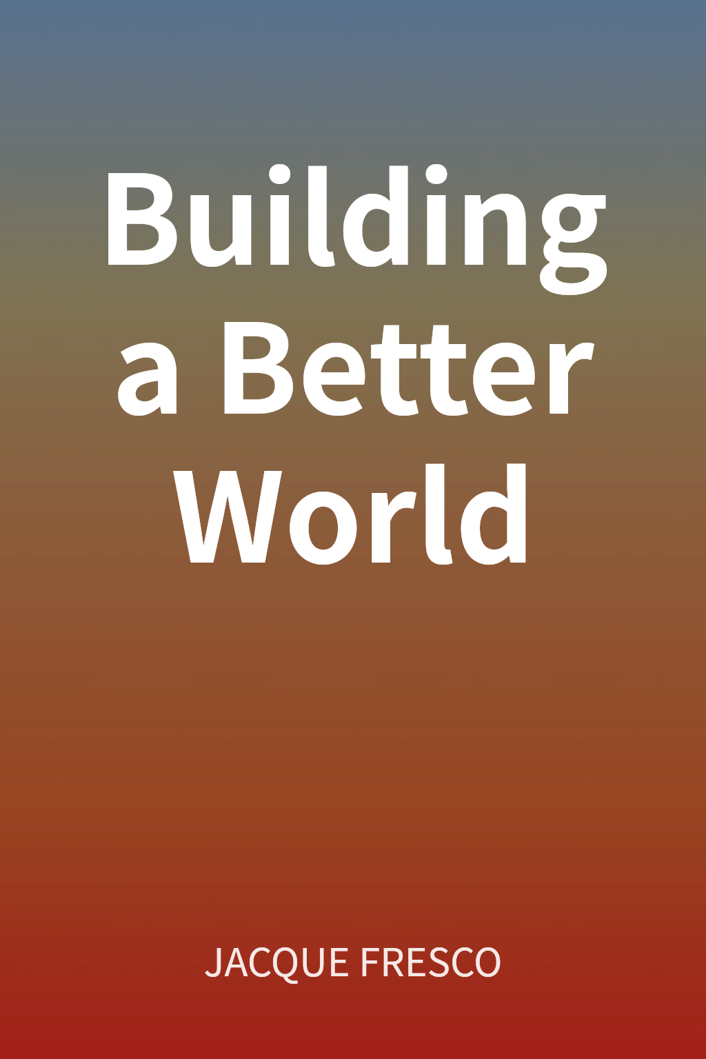 Building a Better World cover