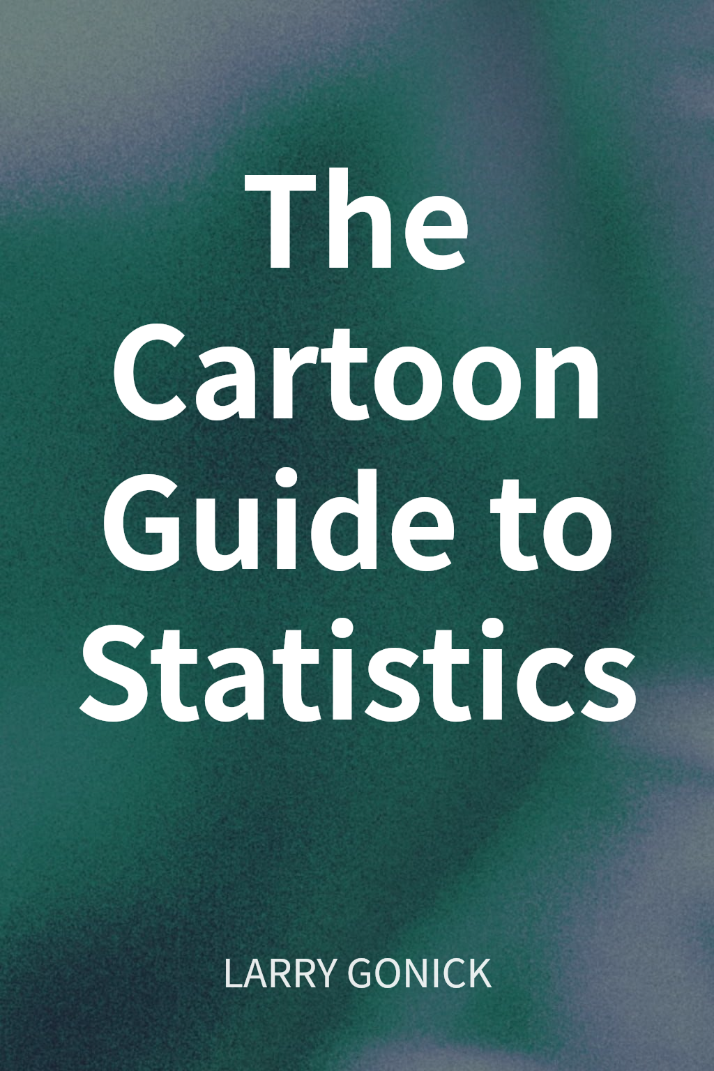 The Cartoon Guide to Statistics cover