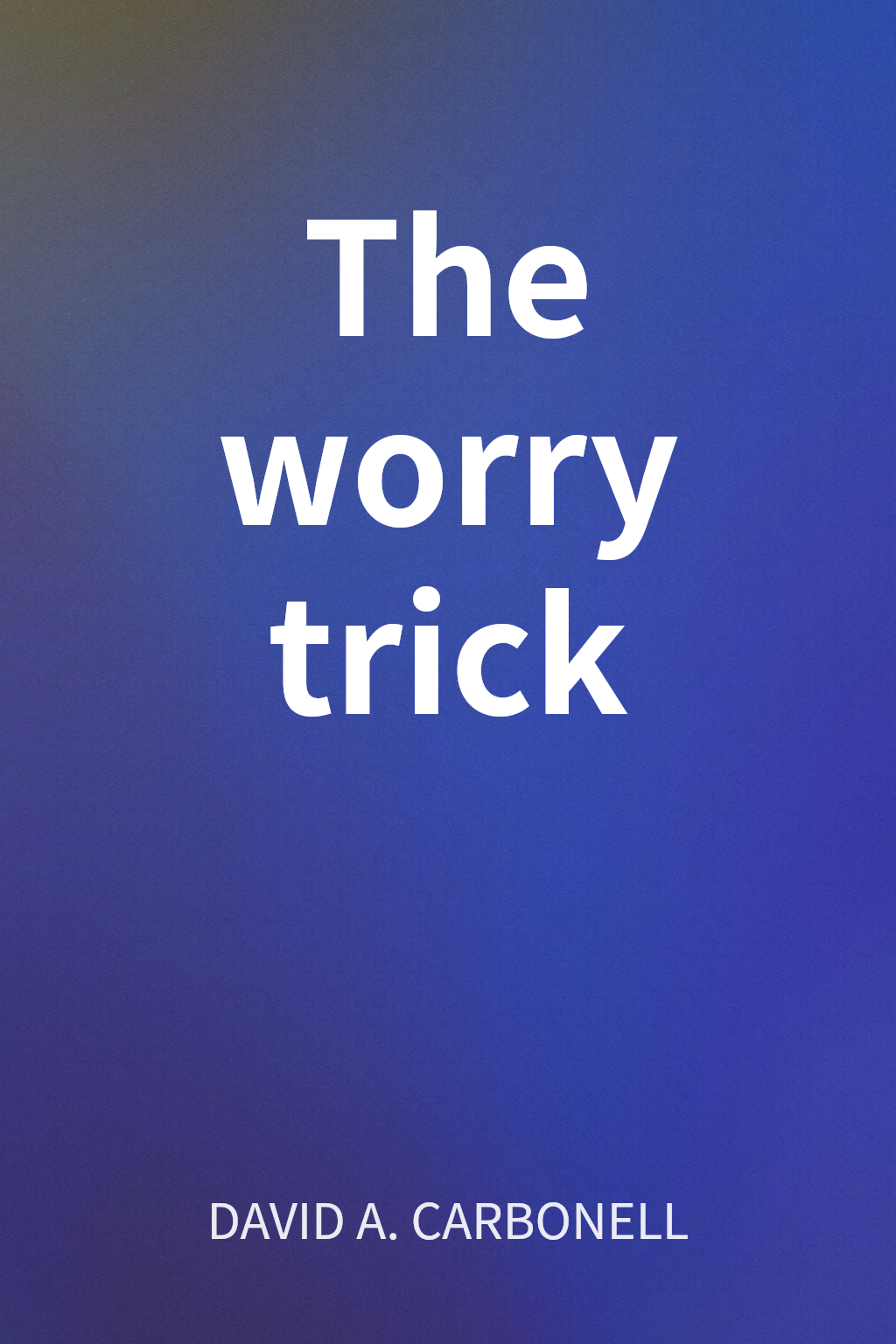 The worry trick 封面