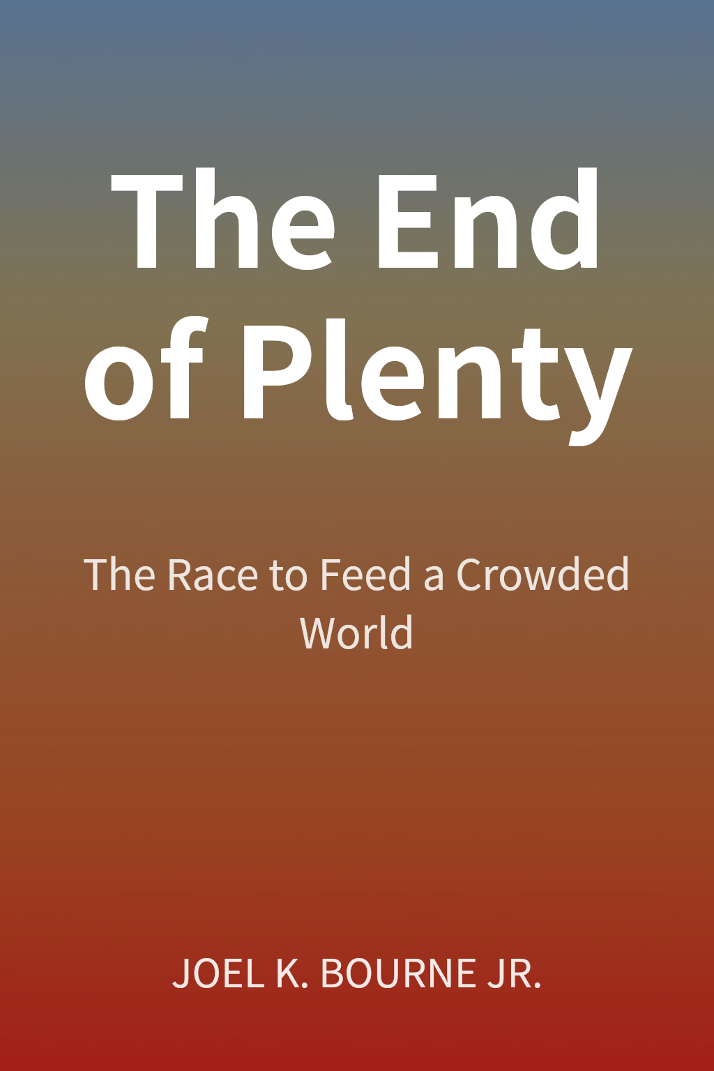 The End of Plenty cover