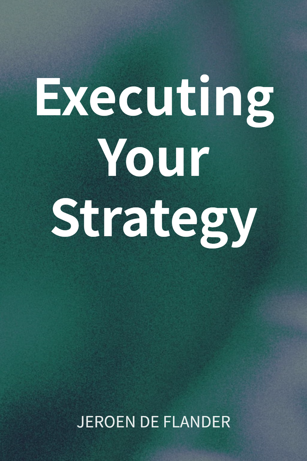 Executing Your Strategy cover