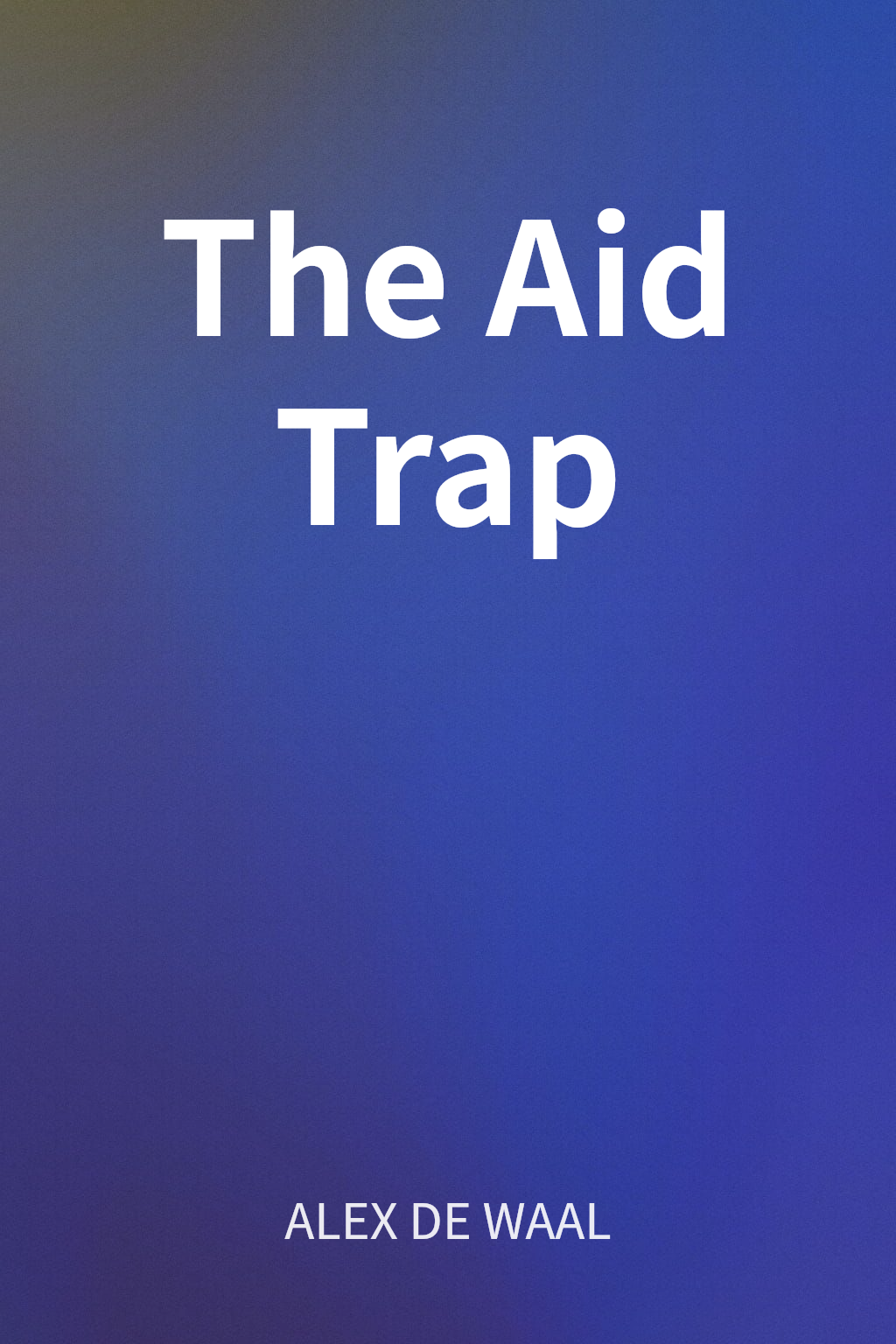The Aid Trap cover
