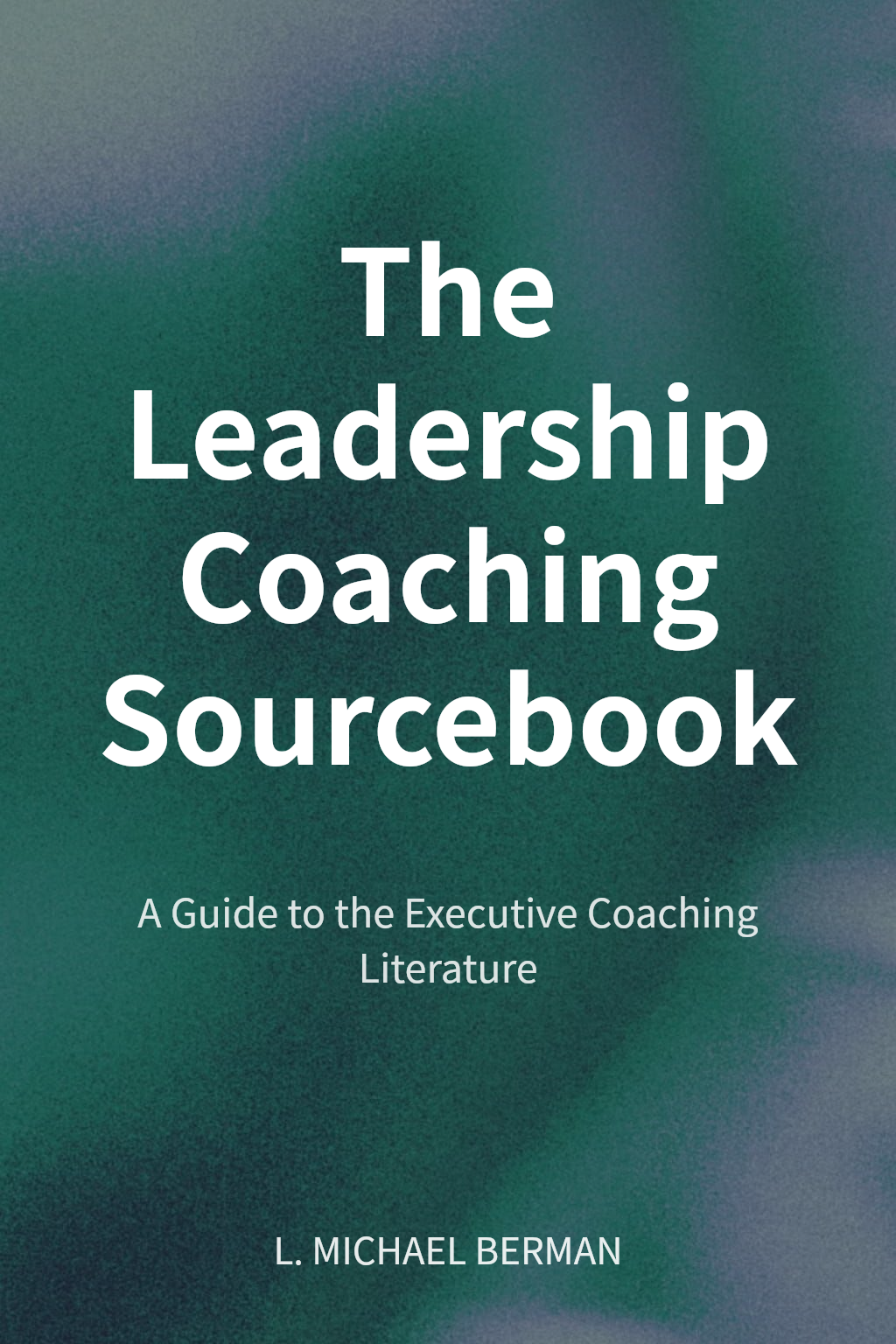 The Leadership Coaching Sourcebook cover