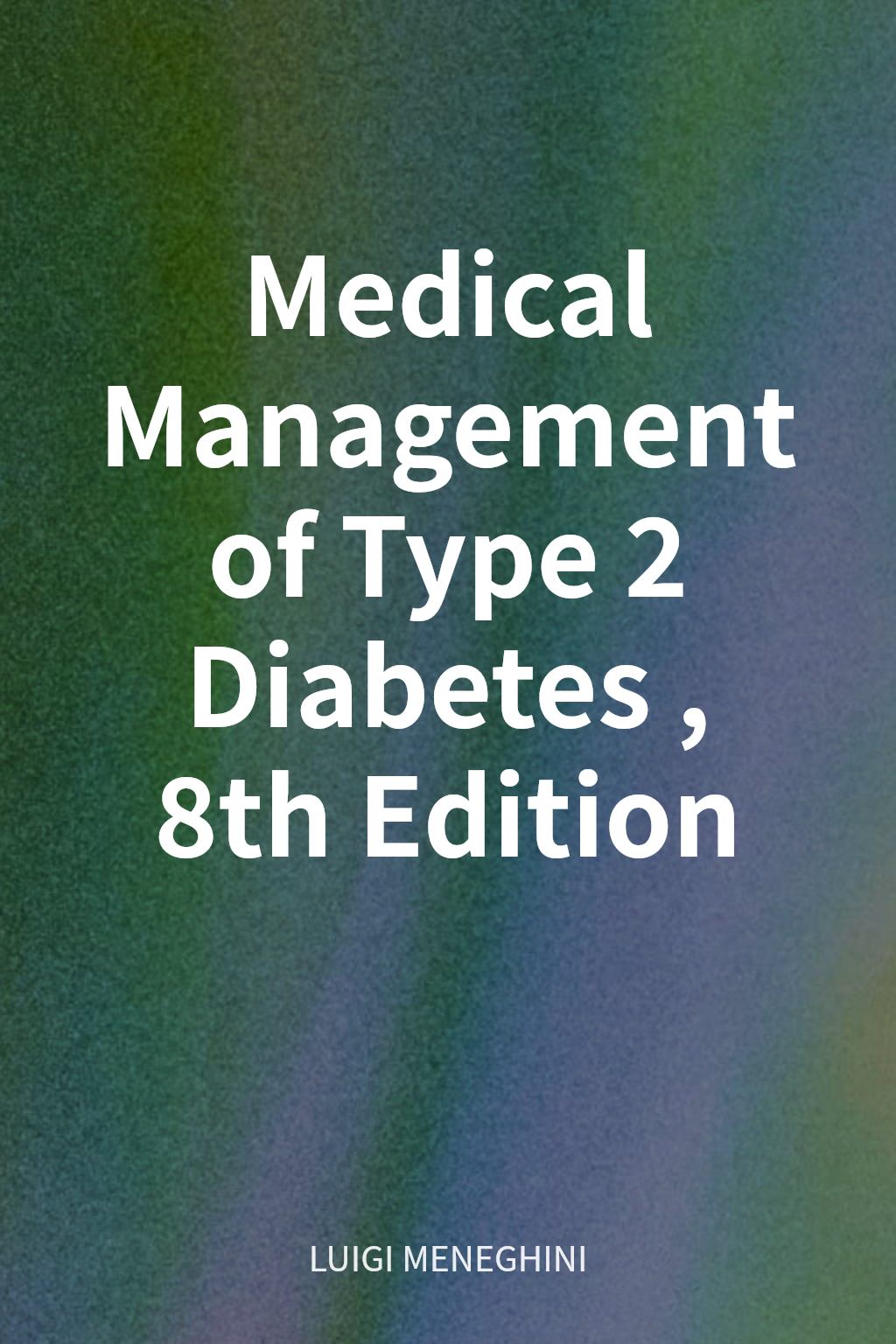 Medical Management of Type 2 Diabetes, 8th Edition cover