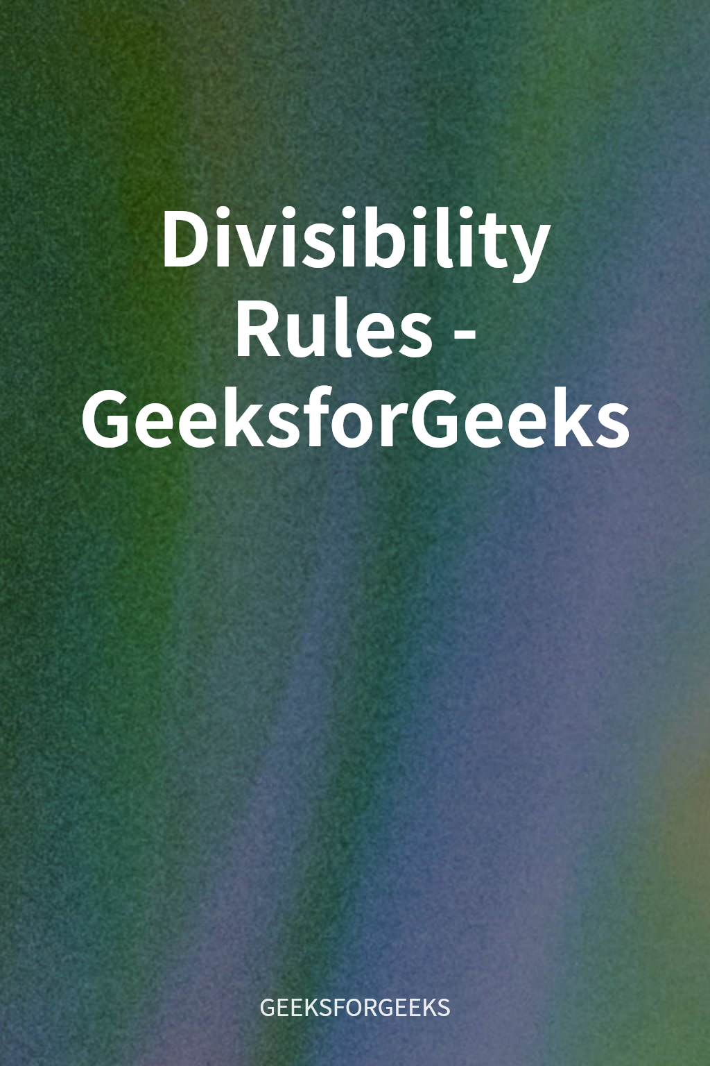 Divisibility Rules - GeeksforGeeks cover