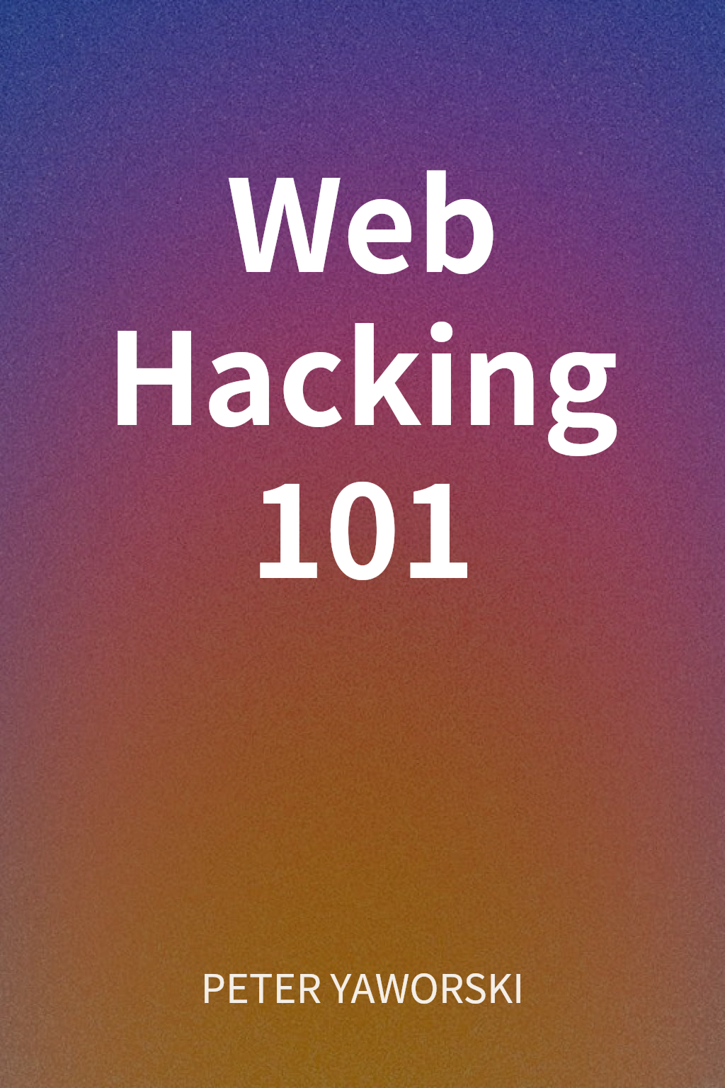 Web Hacking 101 cover