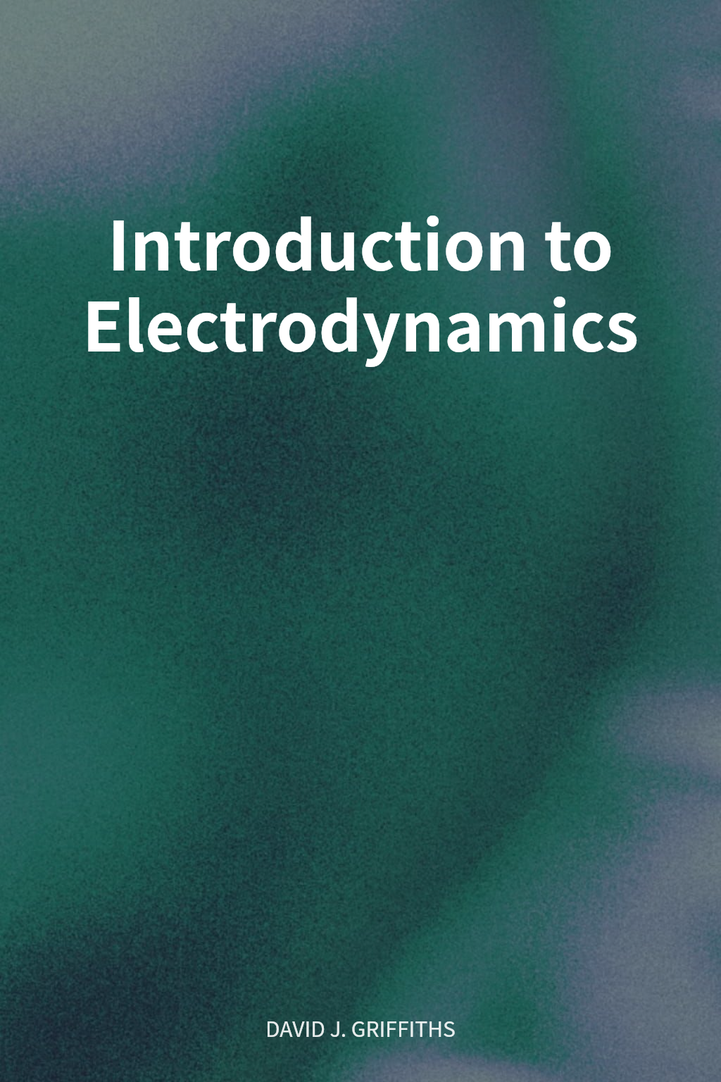 Introduction to Electrodynamics cover