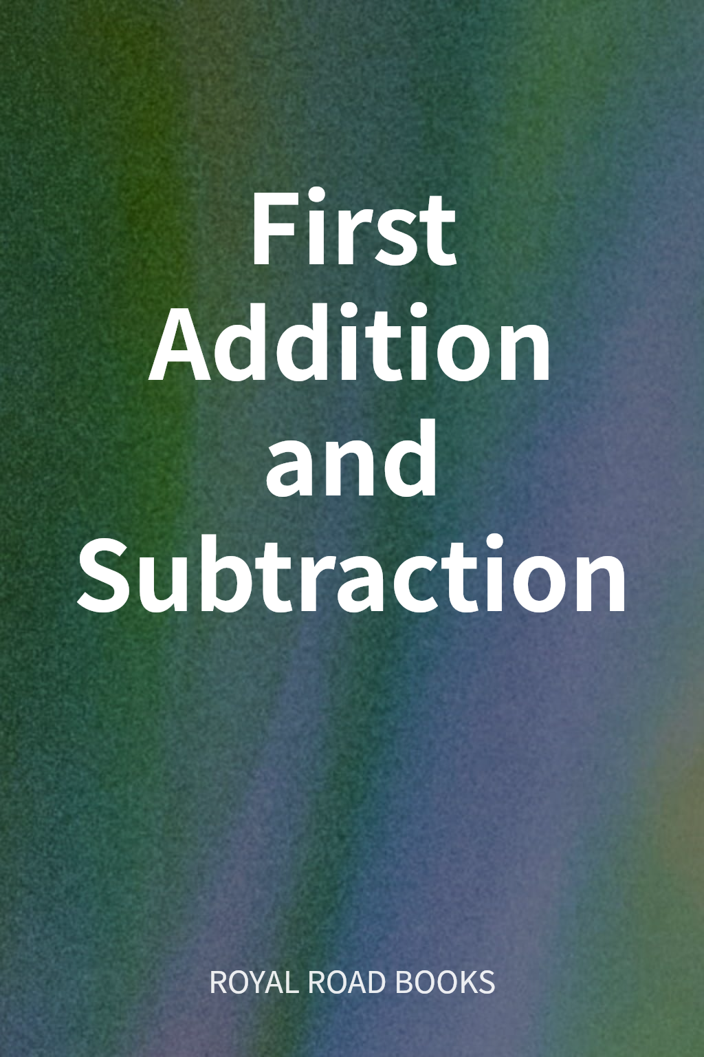 First Addition and Subtraction cover