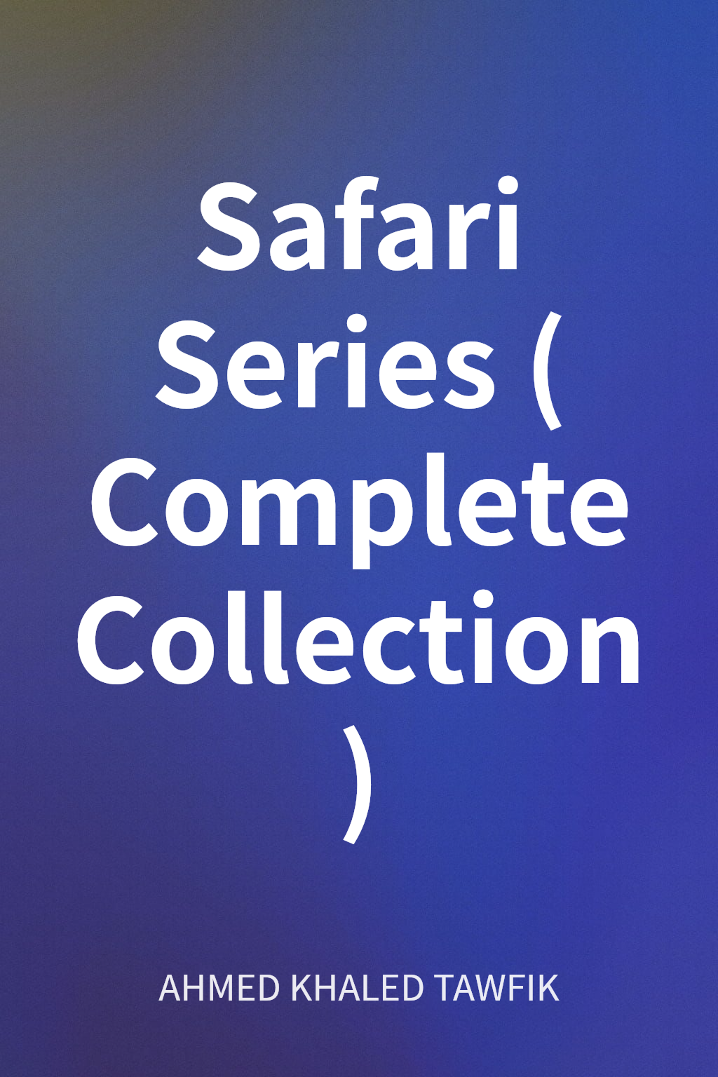 Safari Series (Complete Collection) cover