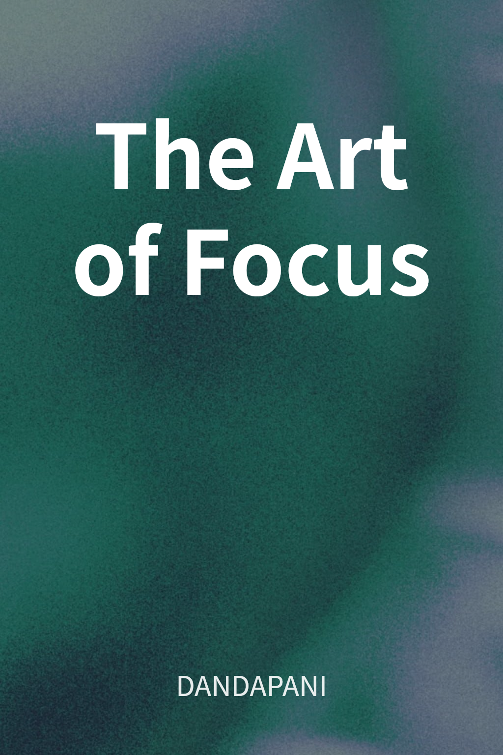 The Art of Focus cover