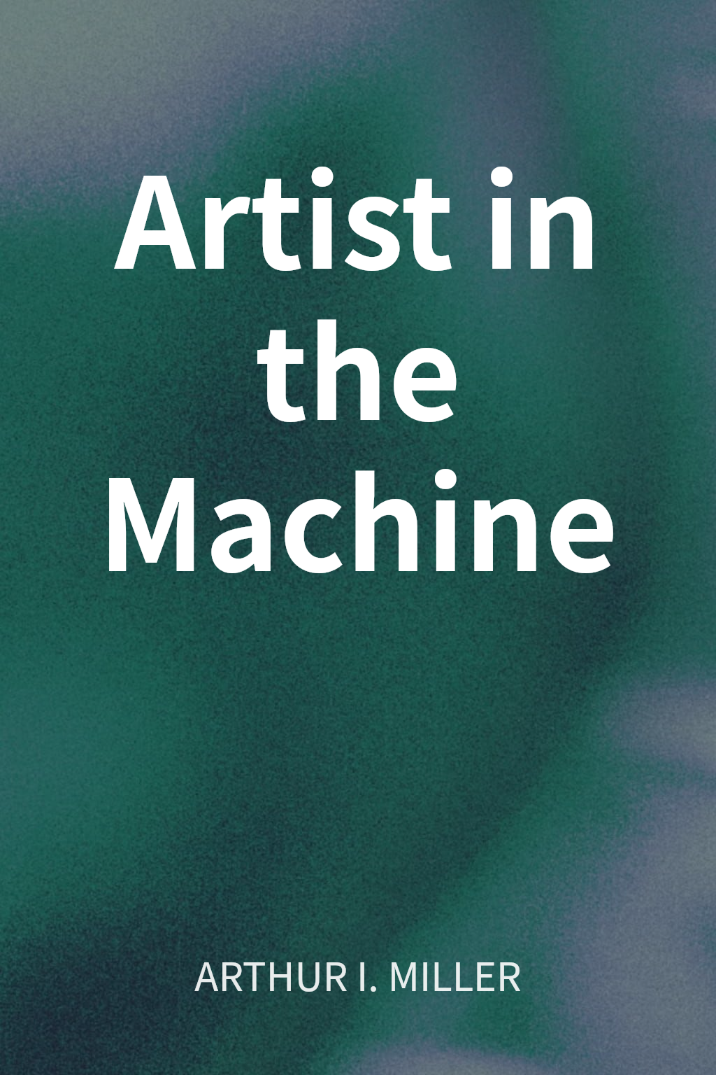 Artist in the Machine cover