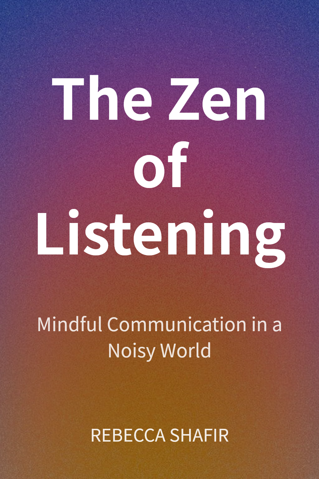 The Zen of Listening cover