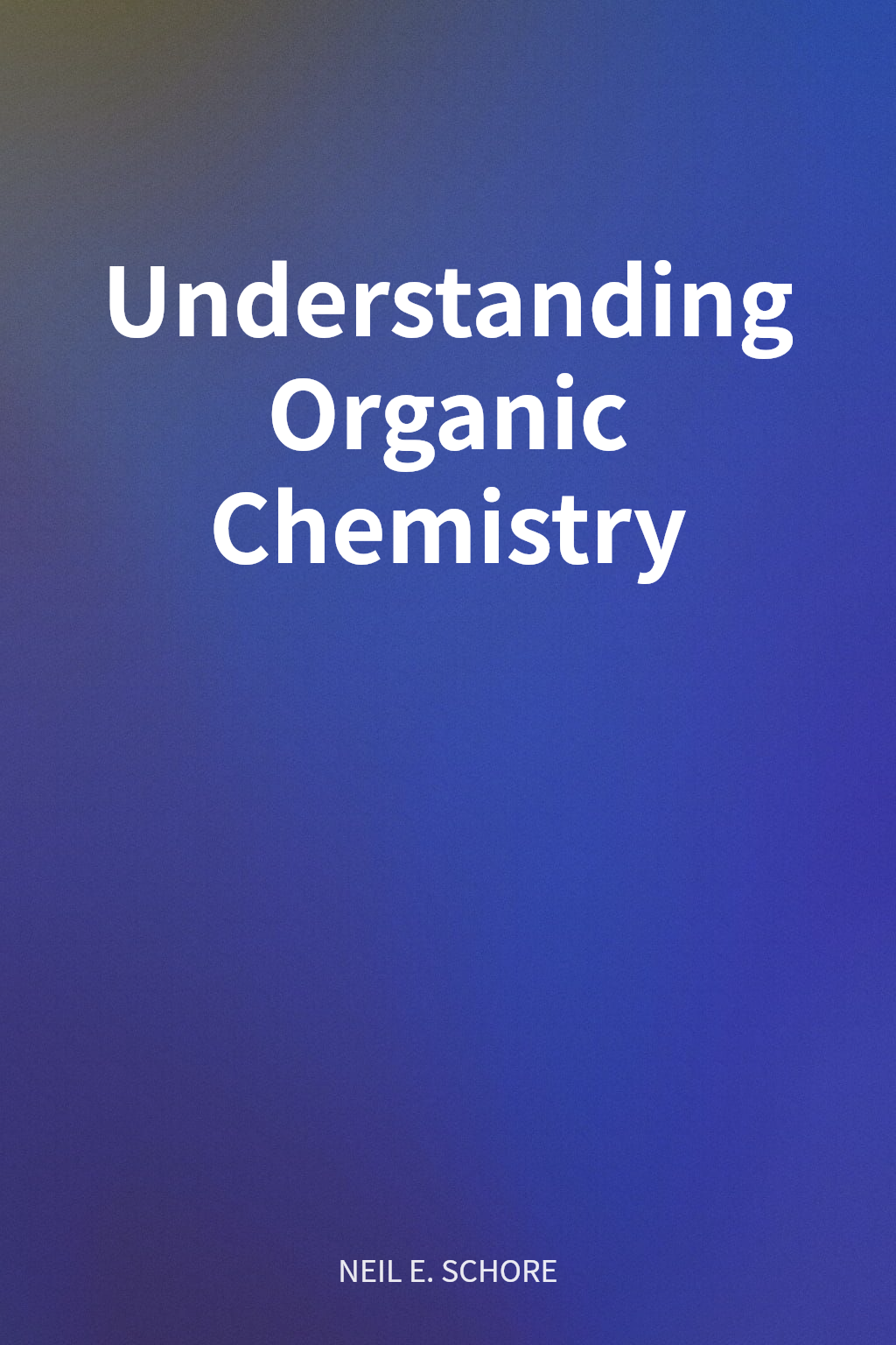 Understanding Organic Chemistry cover