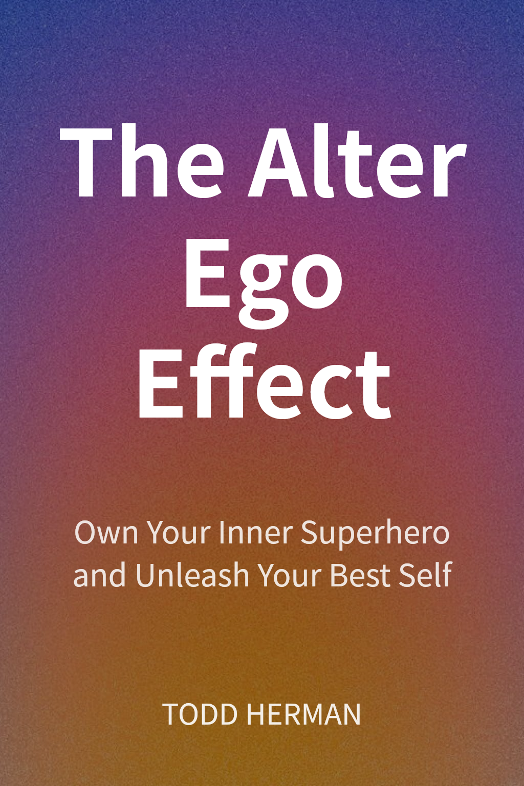 The Alter Ego Effect cover