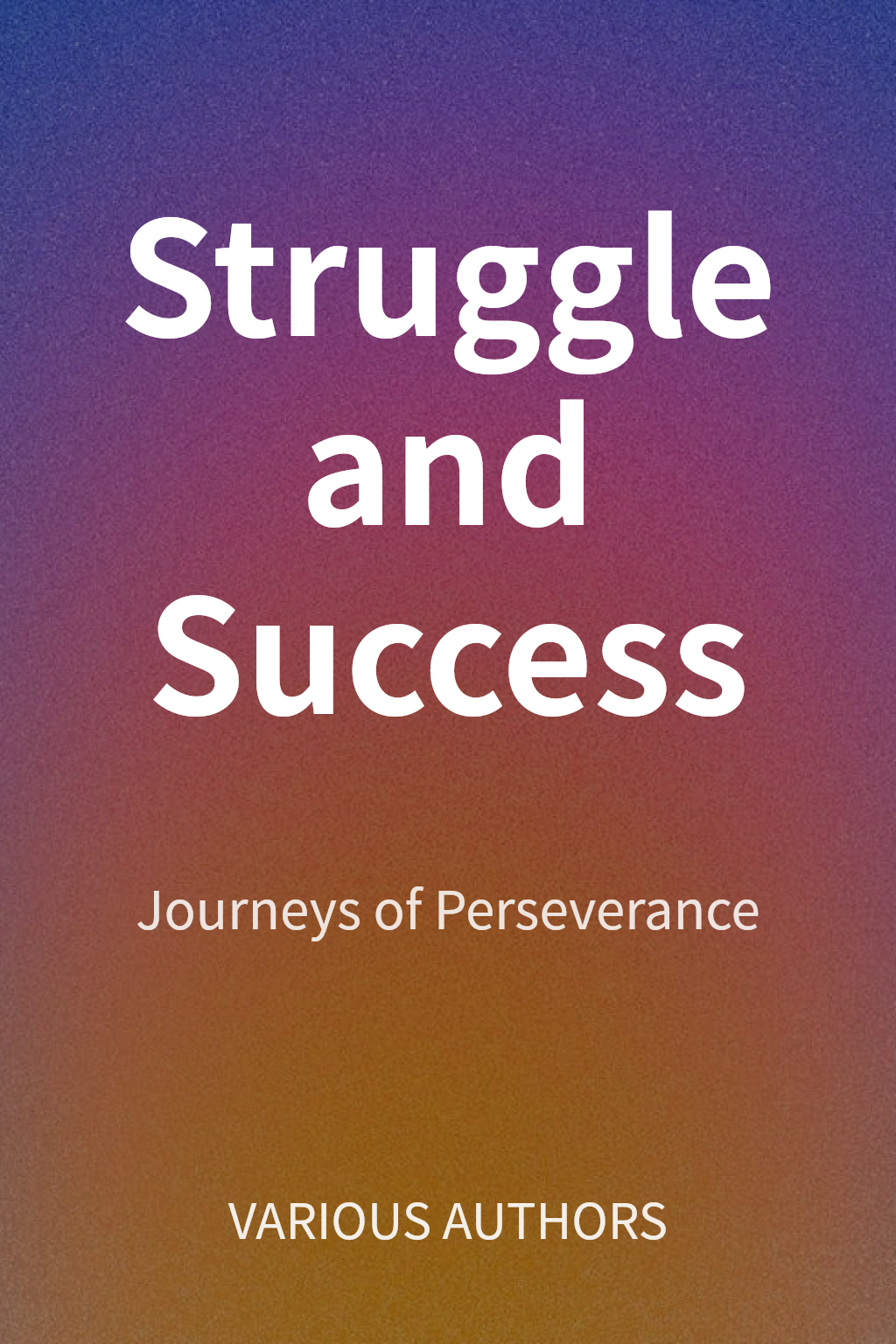 Struggle and Success cover