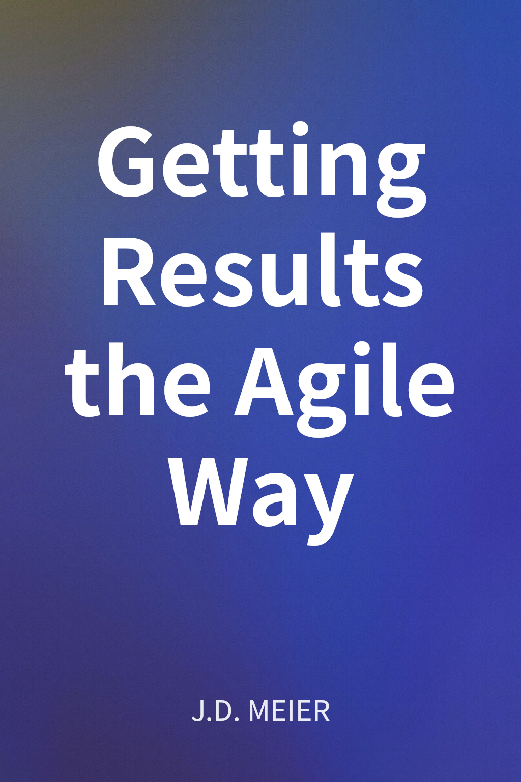 Getting Results the Agile Way cover