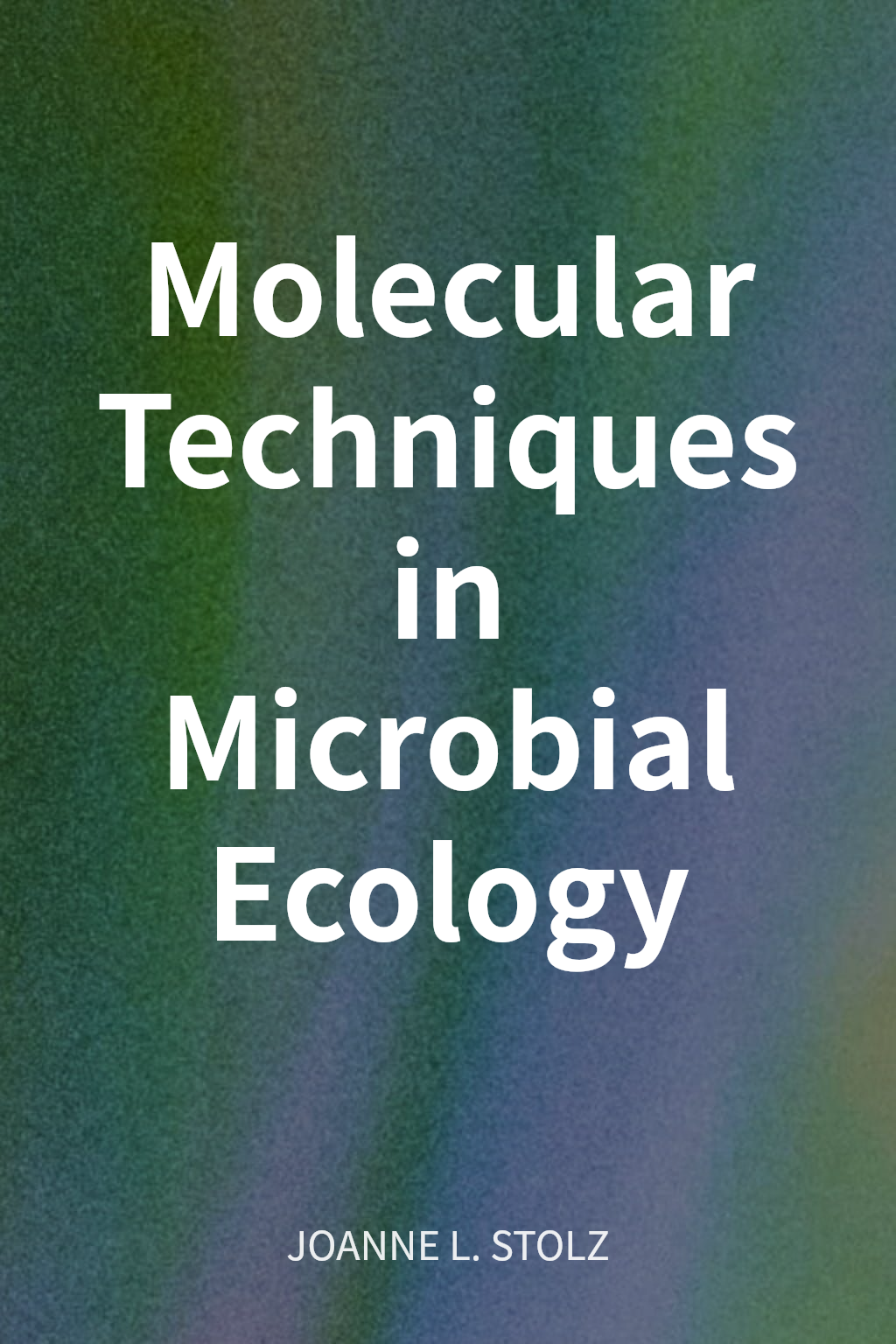 Molecular Techniques in Microbial Ecology cover