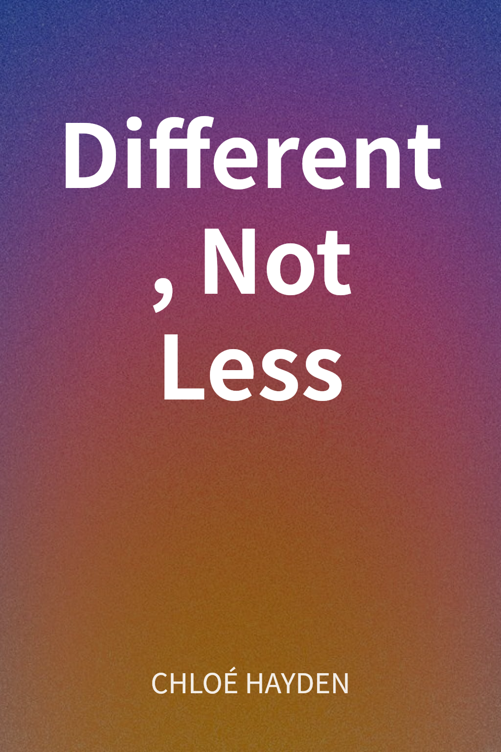 Different, Not Less cover