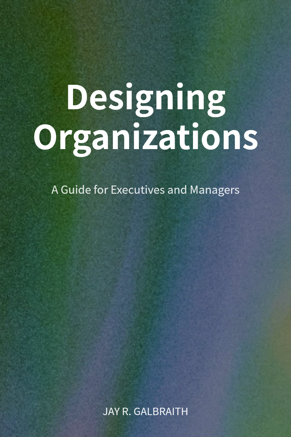 Designing Organizations cover
