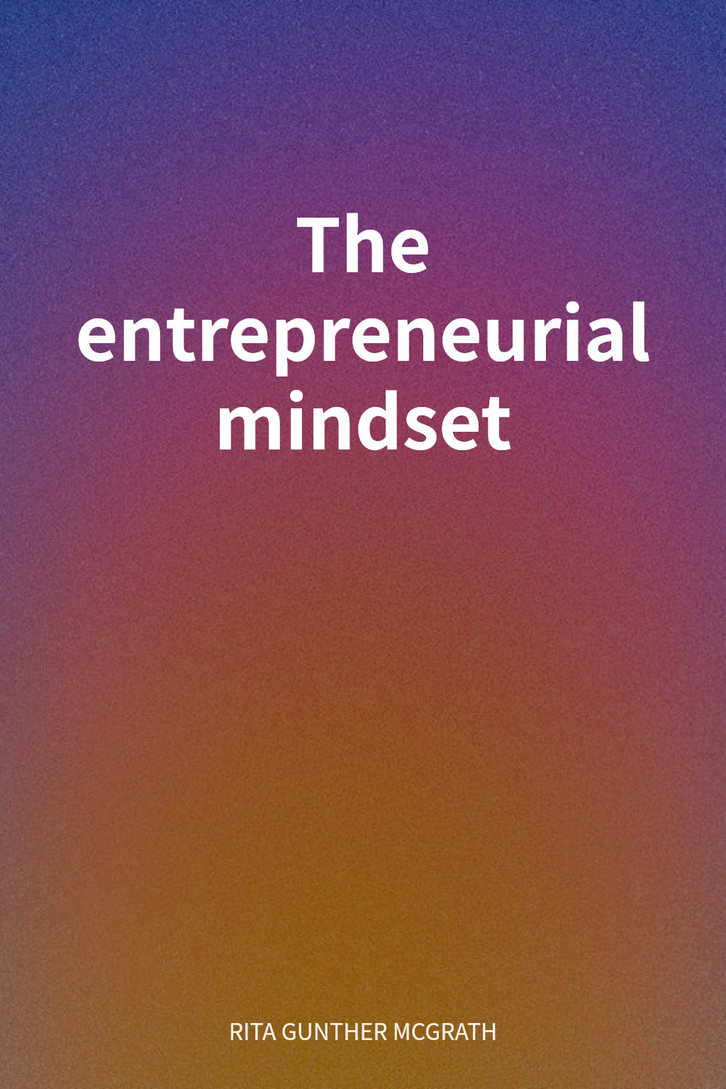 The entrepreneurial mindset cover