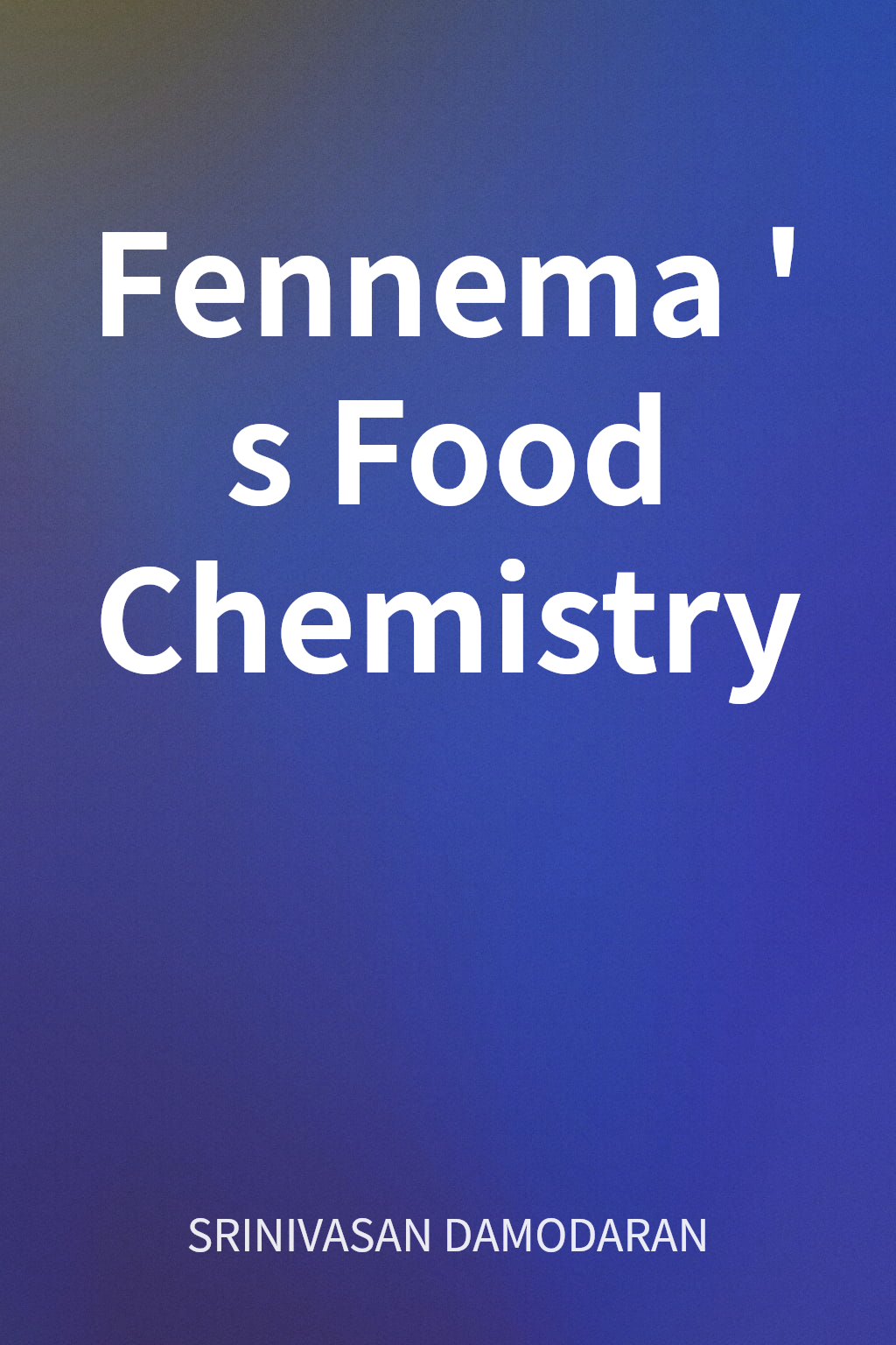 Fennema's Food Chemistry cover
