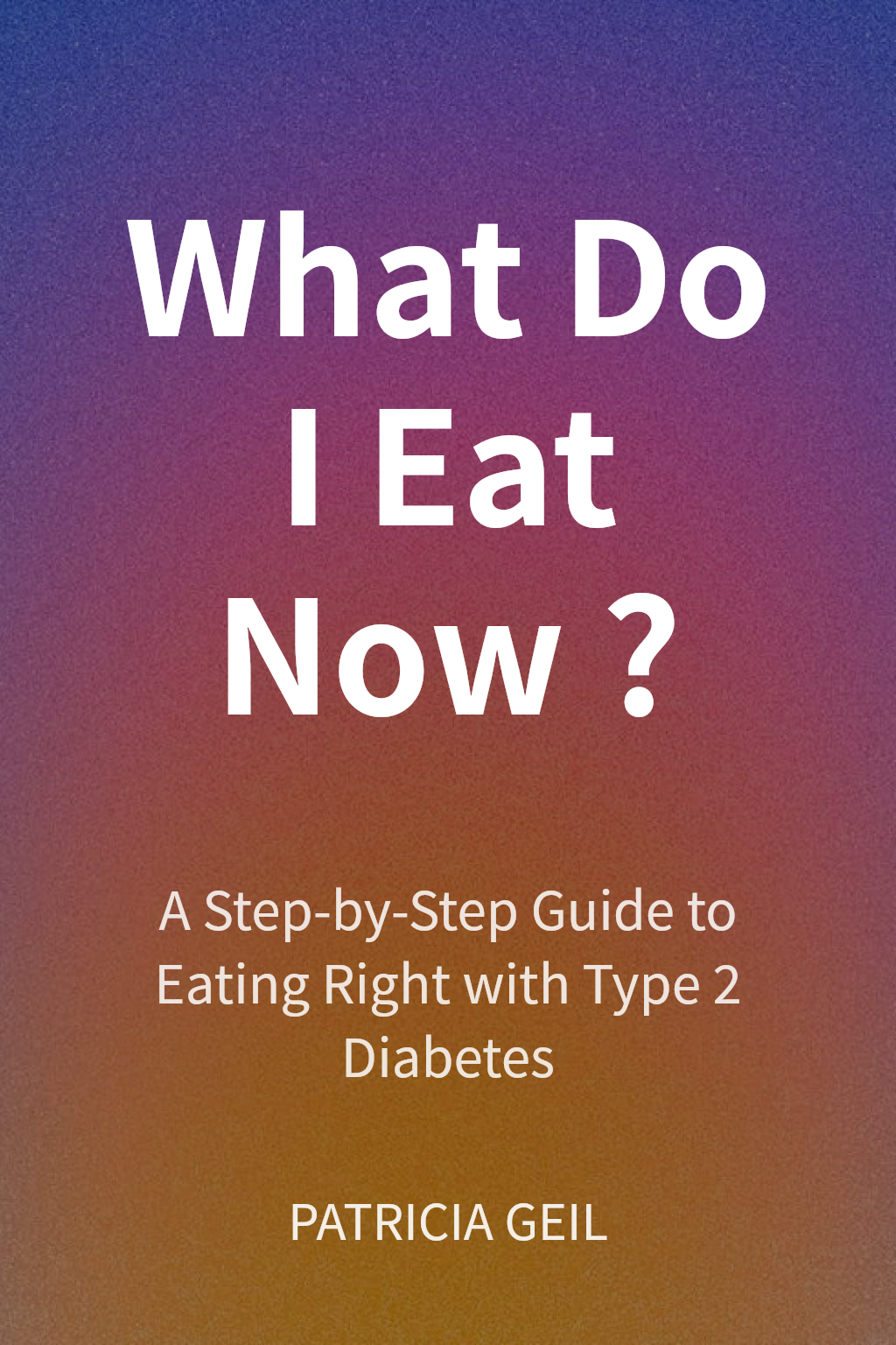 What Do I Eat Now? cover