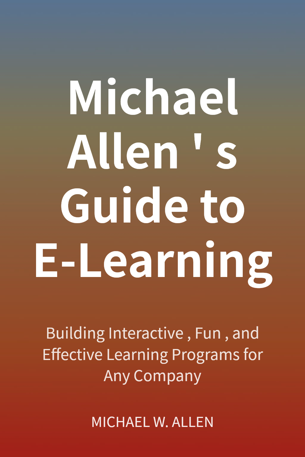 Michael Allen's Guide to E-Learning cover