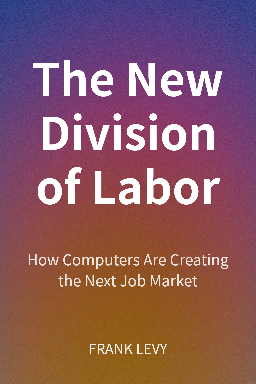 The New Division of Labor cover