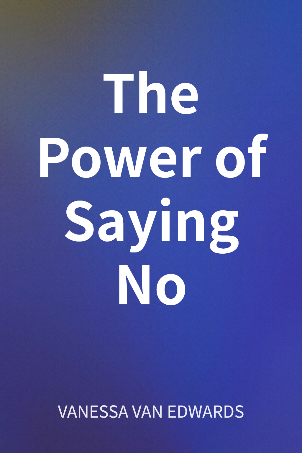 The Power of Saying No cover
