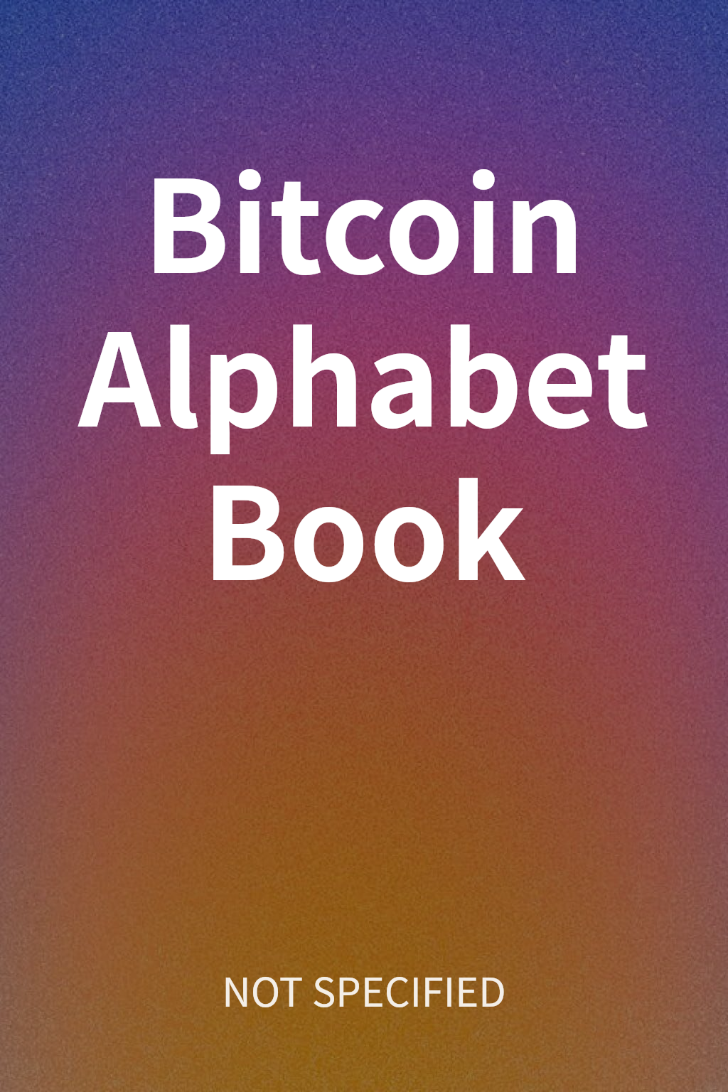 Bitcoin Alphabet Book cover
