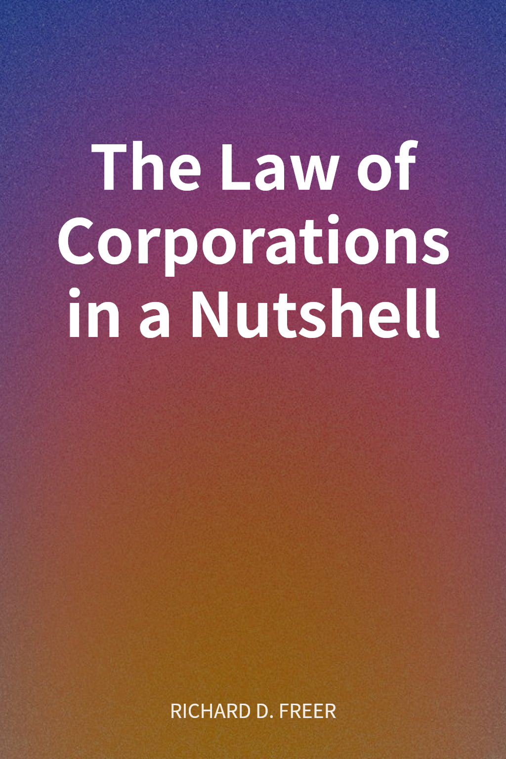 The Law of Corporations in a Nutshell cover