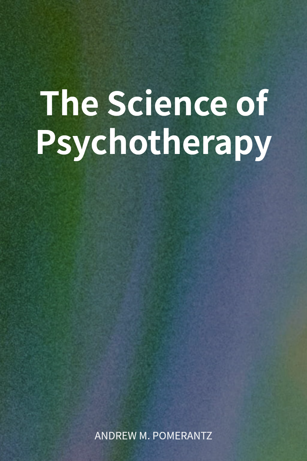 The Science of Psychotherapy cover