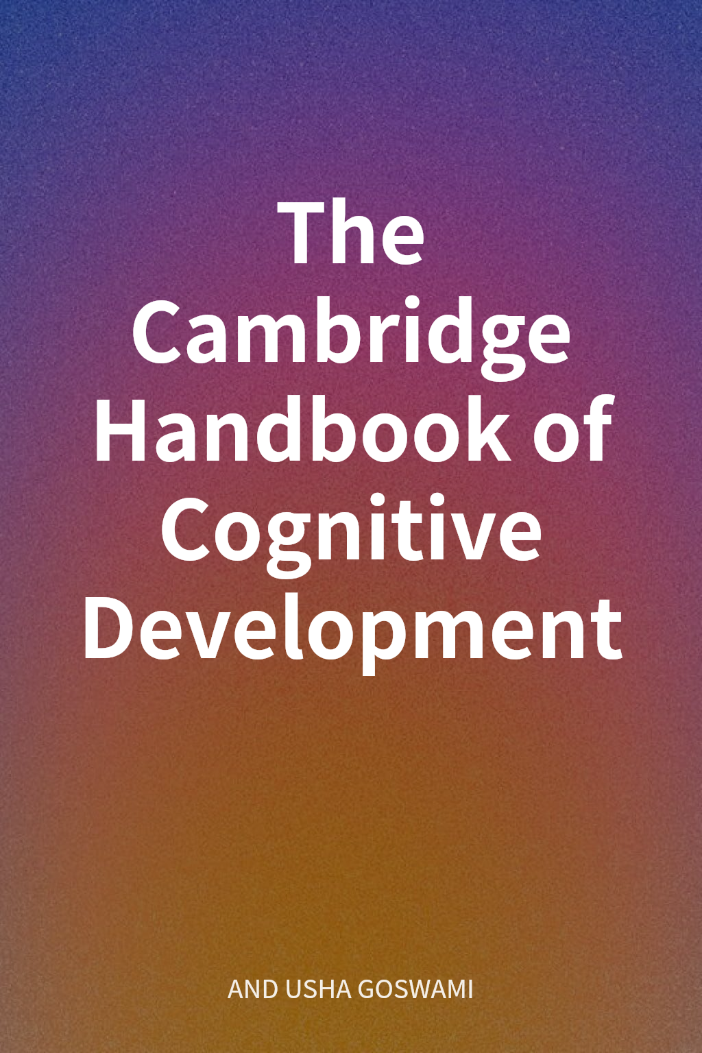 The Cambridge Handbook of Cognitive Development cover