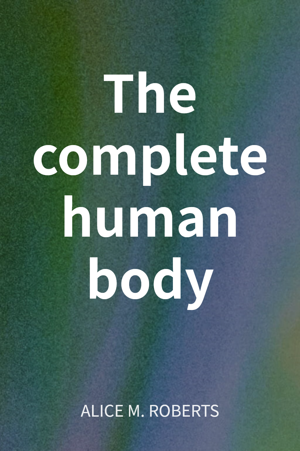 The complete human body cover