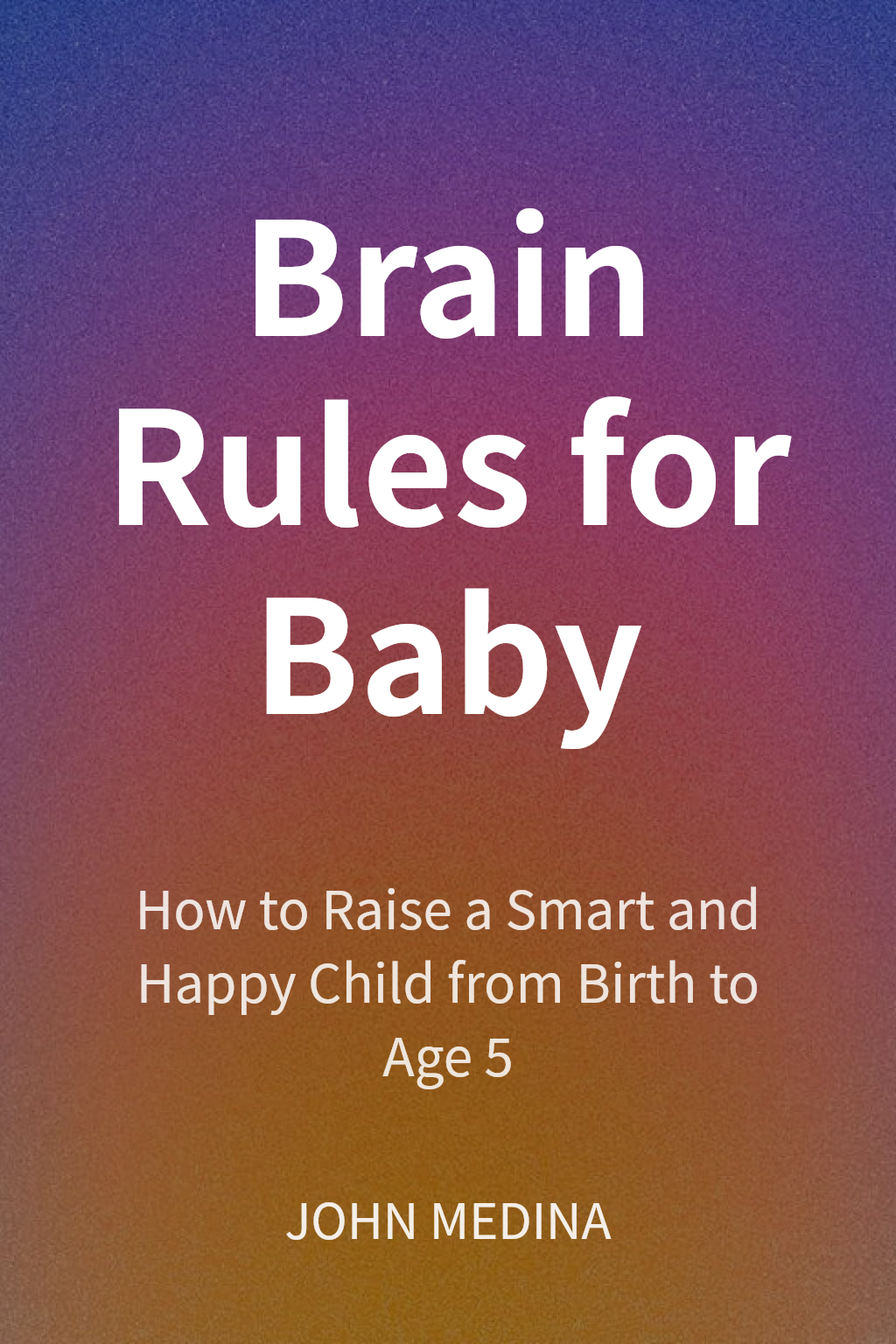 Brain Rules for Baby cover