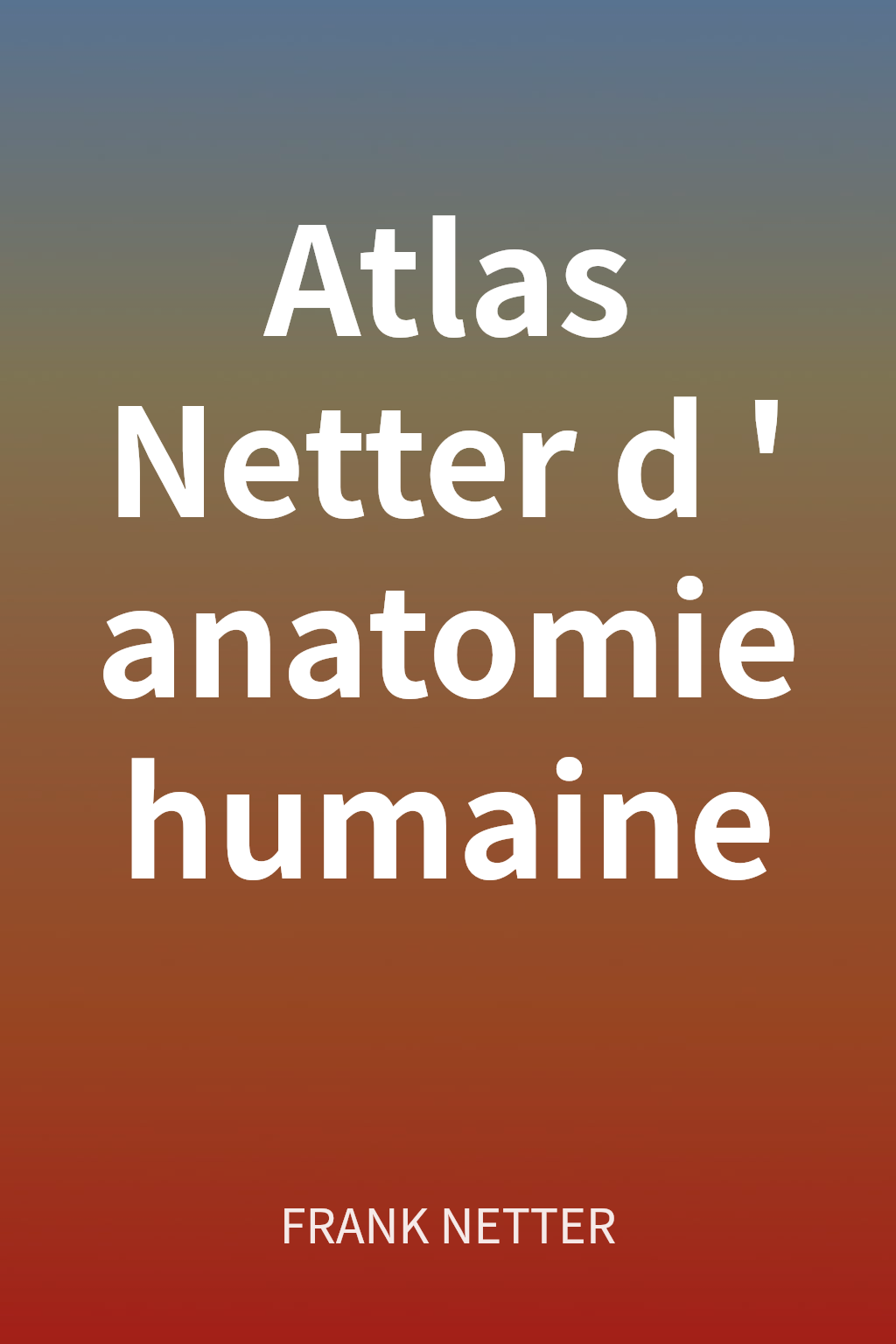 Atlas Netter d'anatomie humaine cover