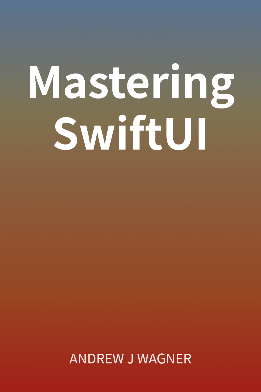 Mastering SwiftUI cover