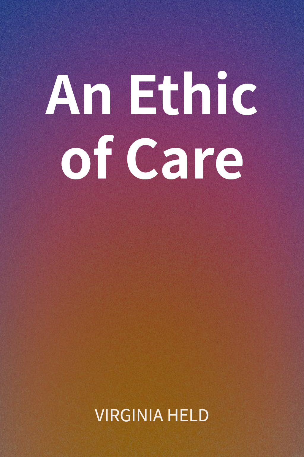 An Ethic of Care cover