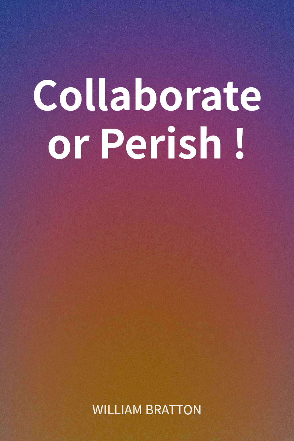 Collaborate or Perish! cover