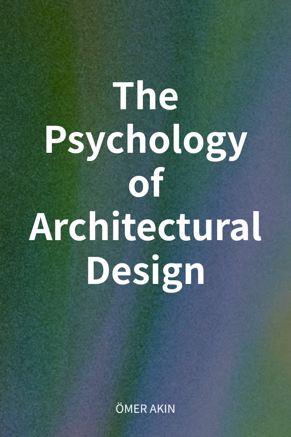 The Psychology of Architectural Design cover
