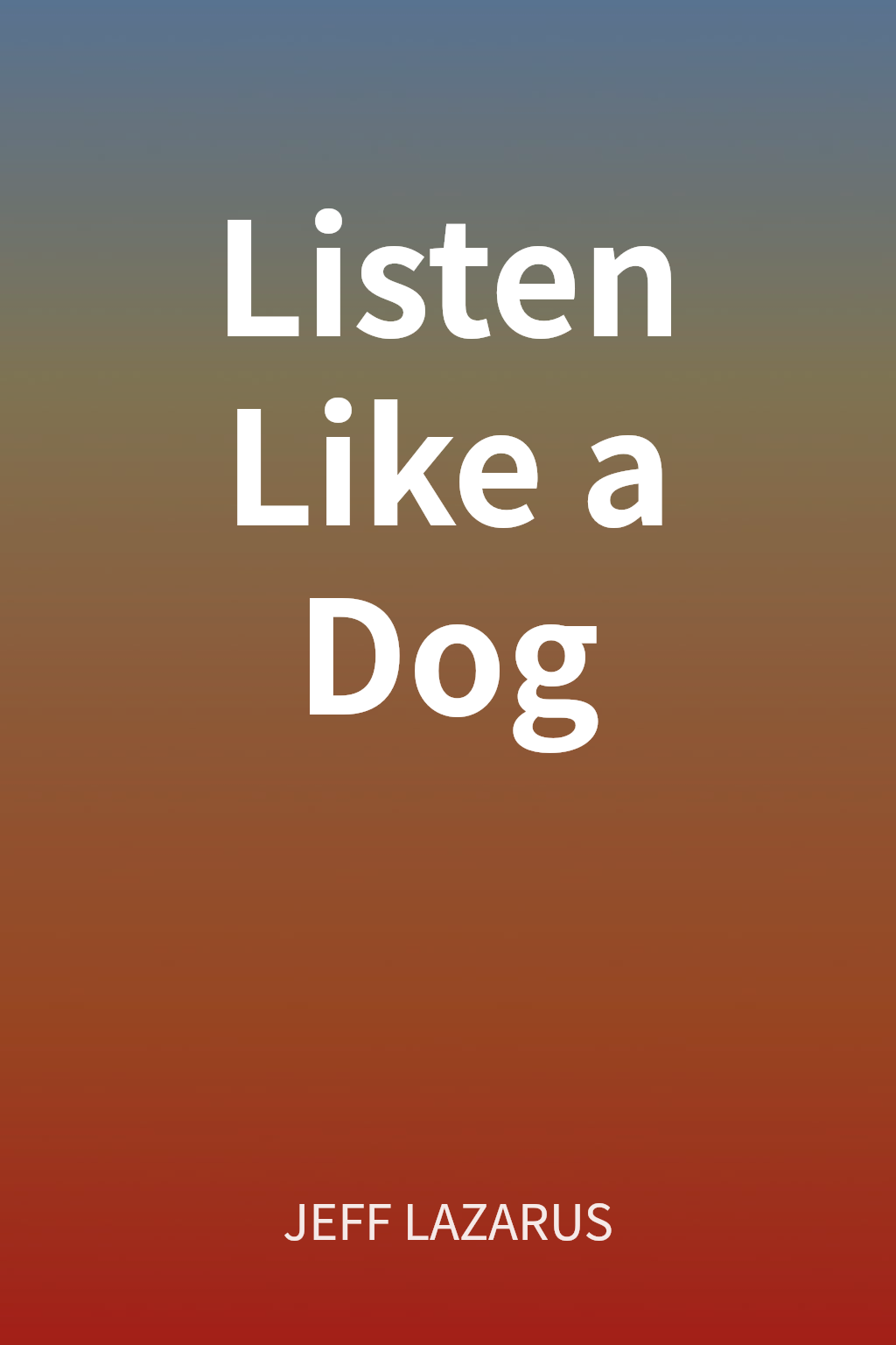Listen Like a Dog 封面