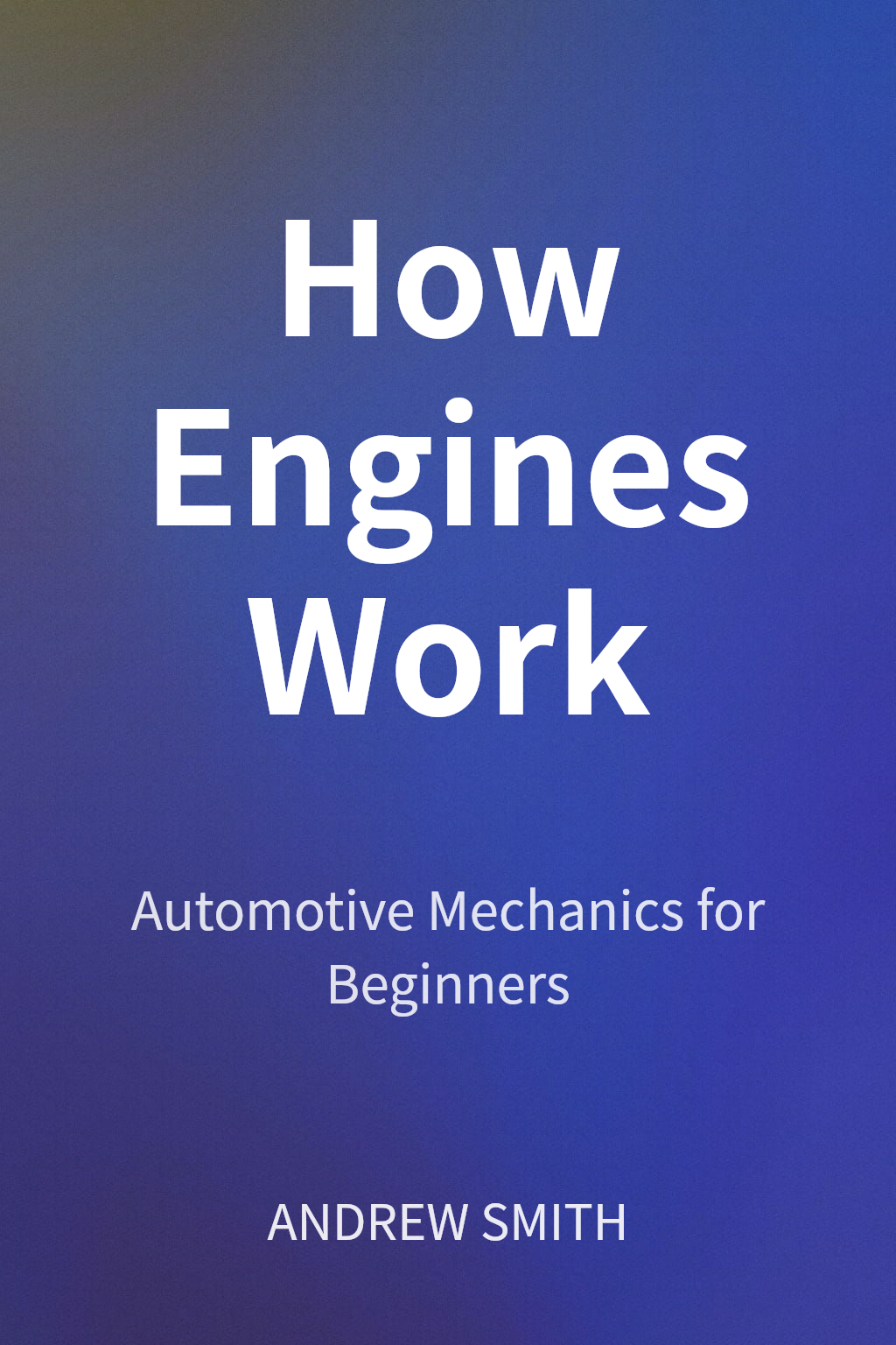How Engines Work cover