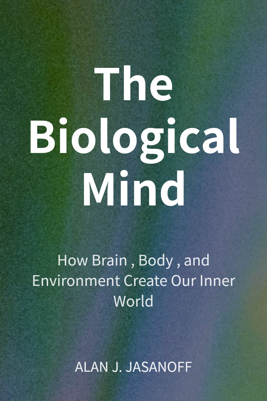 The Biological Mind cover