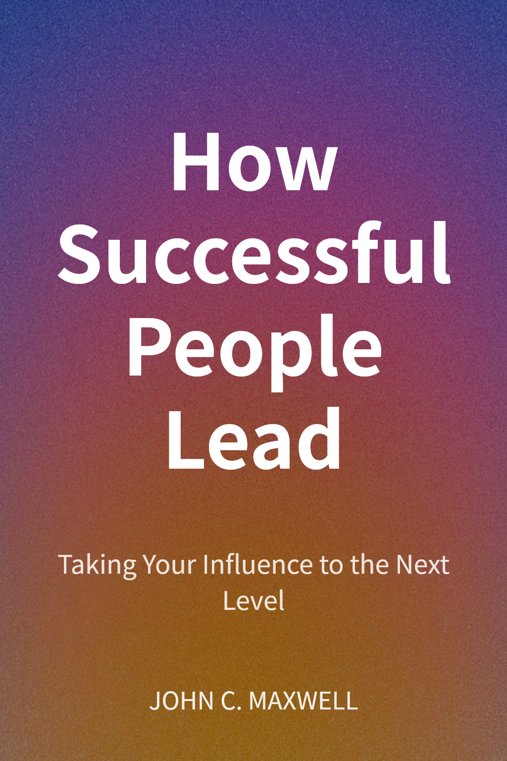 How Successful People Lead cover