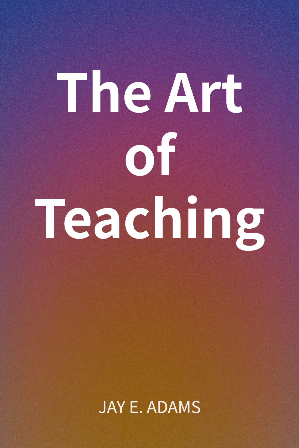 The Art of Teaching cover
